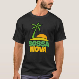 Bossa Nova cadeau voor Braziliaanse muziekliefhebb T-shirt