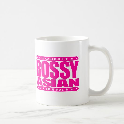 BOSSY ASIAN - Ik ben een trots dominante micromana Koffiemok (Rechts)
