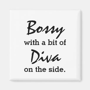 Bossy avec un peu de Diva Moderne Magnet tendance