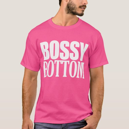 Bossy Bottom T-shirt (Voorkant)