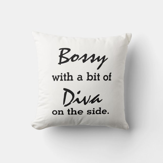 Bossy met een beetje diva Modern Trendy Kussen (Voorkant)