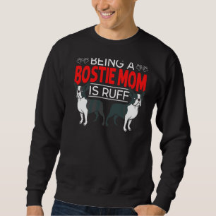 Bostie mam Cute Boston Terrier Dog Trui