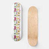 Bostin Mom Black Country Words Skateboard (Recto)