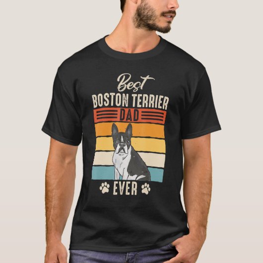 Boston Bull Terrier Best Boston Terrier Pap ooit T-shirt (Voorkant)