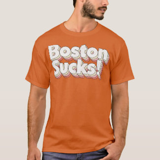 Boston Sucks Retro Style Typografie Design 1 T-shirt