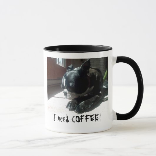 Boston Terrier heeft Coffee nodig Mok (Rechts)
