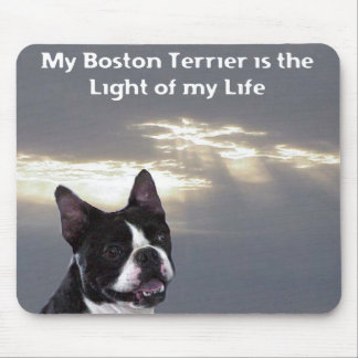 Boston Terrier:  Licht van mijn leven Muismat