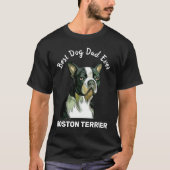 Boston Terrier waterverf beste hondenvader ooit T-shirt (Voorkant)