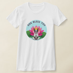 Boston Terrier Yoga Mediterende Hond Zegen Jou Zen T-shirt