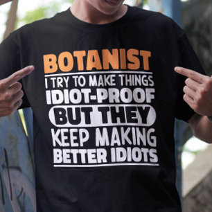 Botanicus I Probeer Dingen Grappig Te Zeggen Cool T-shirt