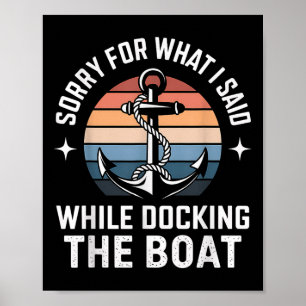 Boten Aanmeren Sorry Voor Wat Ik Zei Grappig Cadea Poster