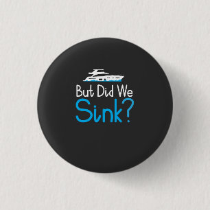 Boten - Maar Zijn We Gezonken Ronde Button 3,2 Cm