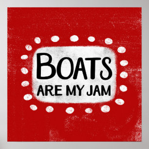 Boten zijn mijn jam Poster muurkunst