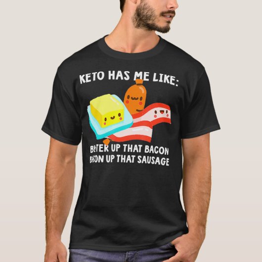 Boter erop dat Bacon Ketosis Lover Ketone Keto Die T-shirt (Voorkant)