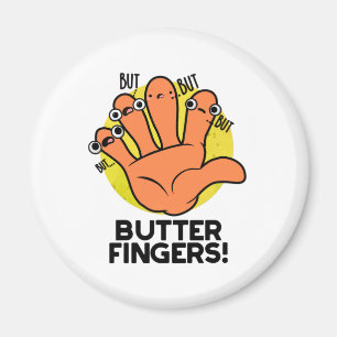 Boter Fingers Funny Anatomy Pun Magneet