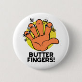 Boter Fingers Funny Anatomy Pun Ronde Button 5,7 Cm (Voorkant)