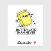 Boter laat dan nooit grappig eten sticker (Vel)