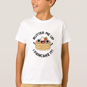 Boter me op als ik er een taart van maak. t-shirt