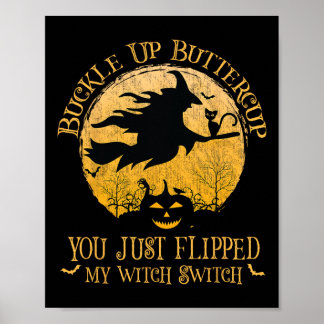 Botercup, je hebt net mijn heks geflikt. poster
