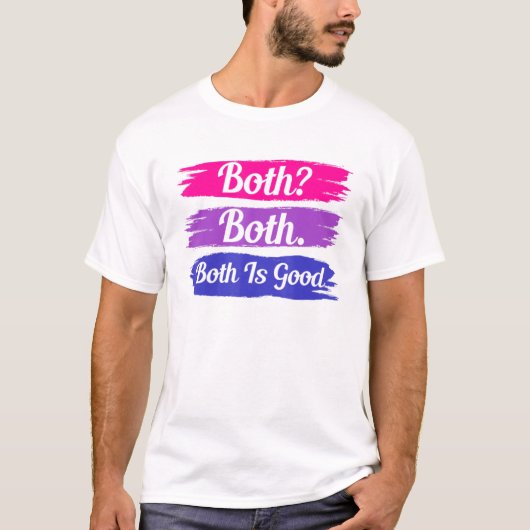 Both Both Is Good Bi Flag Pride Month Bisexua T-shirt (Voorkant)