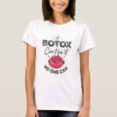 Botox en vulstoffen vulstof asthetische anesthesie t-shirt (Voorkant)