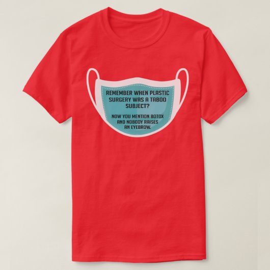 Botox Funny Plastic chirurg Gift 1 T-shirt (Design voorkant)