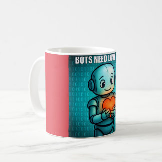 Bots Hebben Ook Liefde Nodig -  Koffiemok