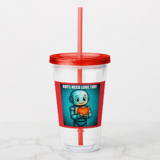 Bots hebben ook liefde nodig - Rood Acryl Drinkbeker