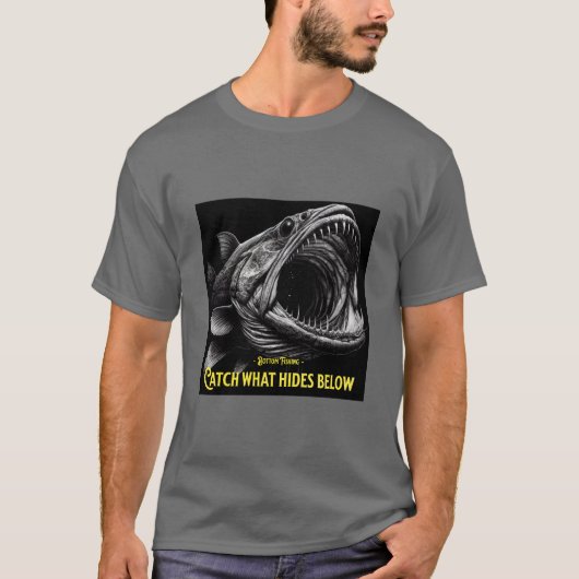 Bottom Fishing Catch what hides below T-shirt (Voorkant)