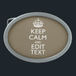 Boucle De Ceinture Ovale Décor Café Taupe Gardez Le Calme Et Votre Texte Fa<br><div class="desc">Votre personnalisation Keep Calm dans un décor de couleur beige taupe personnalisé. Un style personnalisé Keep Calm en disant sur un cadeau de nature. Essayez humour ou fantaisie sur vos mots créatifs sur deux lignes de texte modifiables. N'oubliez pas d'utiliser les lettres CAPITAL pour obtenir les meilleurs résultats. Utilisez le...</div>