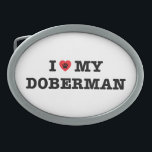 Boucle De Ceinture Ovale Je Coeur Mon Doberman Belt Buckle<br><div class="desc">doberman,  pinscher,  dobermann,  dobie,  allemand,  chien,  chiot,  animal de compagnie,  amoureux,  coeur,  my,  maman,  papa,  propriétaire,  race,  bébé furry,  animal,  allemagne</div>