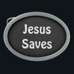 Boucle De Ceinture Ovale Jésus économise<br><div class="desc">Pour Dieu ainsi aimé le monde qu'il a donné à son seulement fils engendré,  cela que celui qui croit en lui ne périra pas mais aura la vie éternelle.  3h16 de John</div>