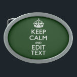 Boucle De Ceinture Ovale Personnalized Keep Calm And Have Your Text on Gree<br><div class="desc">Un accent vert personnalisé Gardez le calme et continuez avec style en disant sur un cadeau personnalisé. Essayez humour ou fantaisie sur vos mots créatifs sur les deux lignes de texte modifiables. N'oubliez pas d'utiliser les lettres CAPITAL pour obtenir les meilleurs résultats. Utilisez le lien "Demandez à ce concepteur" pour...</div>