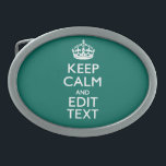 Boucle De Ceinture Ovale Restez calme et ayez votre texte Turquoise<br><div class="desc">Votre cadeau personnalisé et festif Keep Calm sur un style personnalisé et turquoise cadeau de décoration turquoise. Un style personnalisé Keep Calm disant. Essayez humour ou fantaisie sur vos mots créatifs sur deux lignes de texte modifiables. N'oubliez pas d'utiliser les lettres CAPITAL pour obtenir les meilleurs résultats. Les modèles sont...</div>