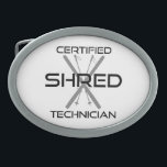 Boucle De Ceinture Ovale Technicien en partage certifié ski<br><div class="desc">Tu skies,  tu te rases. Aucun gnar n'est à l'abri de votre déchiquetage. Faites savoir à tout le monde que vous êtes un technicien certifié sur les pistes.</div>