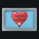 Boucle De Ceinture Rectangulaire I Survived the widowmaker<br><div class="desc">The widowmaker is the most serious heart attack that medical science has documented because it is a 100% bloage of the left main coronary artery .</div>