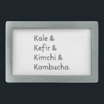 Boucle De Ceinture Rectangulaire Kale Kefir Kimchi Kombucha<br><div class="desc">Kale,  kefir,  kimchi et kombucha texte. Conception de texte originale.</div>