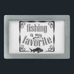 Boucle De Ceinture Rectangulaire La pêche est ma citation préférée<br><div class="desc">Cool brush script typographie La pêche est mon préféré</div>