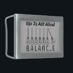 Boucle De Ceinture Rectangulaire La vie, c'est l'équilibre de l'inspiration de moti<br><div class="desc">typographie de script de brosse de cool La vie est tout à propos d'équilibre,  équilibre,  script de brosse,  ampoule,  cursive,  citation de vie,  ampoules,  pendule,  dicton de vie,  écriture de script,  lampe incandescente,  devis de balance,  billes de balance,  typographie de script</div>