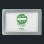 Boucle De Ceinture Rectangulaire Ne pas entrer sauf les vélos<br><div class="desc">Si j'étais président,  c'est comme ça que les choses seraient partout</div>