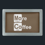 Boucle De Ceinture Rectangulaire Plus de tableau périodique du café<br><div class="desc">C'est l'élément dont nous avons tous besoin et d'où viennent toutes les choses !</div>