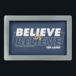 Boucle De Ceinture Rectangulaire Ted Lasso | Croire en la foi<br><div class="desc">Regardez ce graphique de citation de Ted Lasso qui dit : Croyez en la foi.</div>