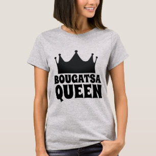 BOUGATSA GRIEK DESSERT QUEEN T-SHIRTS