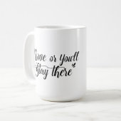 Bougez, Ou Vous Resterez Là Mug (Devant gauche)