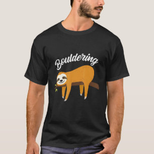 Boulder Fun Sloth clibing Rock T-shirt