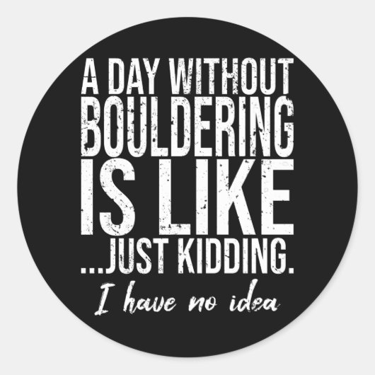 Boulderen grappig sport cadeau ronde sticker (Voorkant)