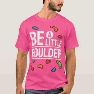 Bouldering klimloopgym klimmer Ik ben een vuilnisb T-shirt