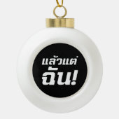 Boule En Céramique À MOI ! ► Laeo Tae Chan en langue thaïe (Devant)