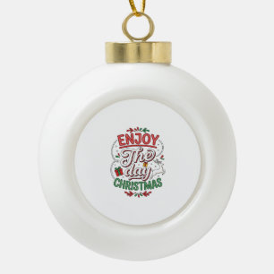 Boule En Céramique Cadeau de rennes de Noël Profitez de la journée