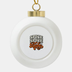 Boule En Céramique Chemise de typographie rétro vintage Spice Spice B